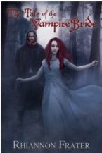 BR: Tale of the Vampire Bride – Rhiannon Frater